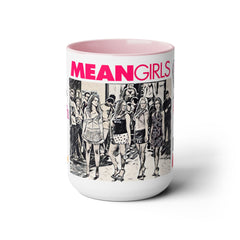 Mean Girls Movie Quote Coffee Mug