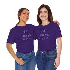 PS I LOVE YOU - Unisex Jersey Short Sleeve Tee