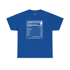 Leg Amputee Nutrition Facts - Unisex Heavy Cotton Tee / One Leg Humor / Funny T Shirt / Motivational / Lost my leg not my courage