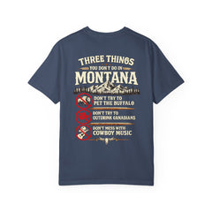 Montana Graphic T-Shirt — "Three Things You Don’t Do in Montana"