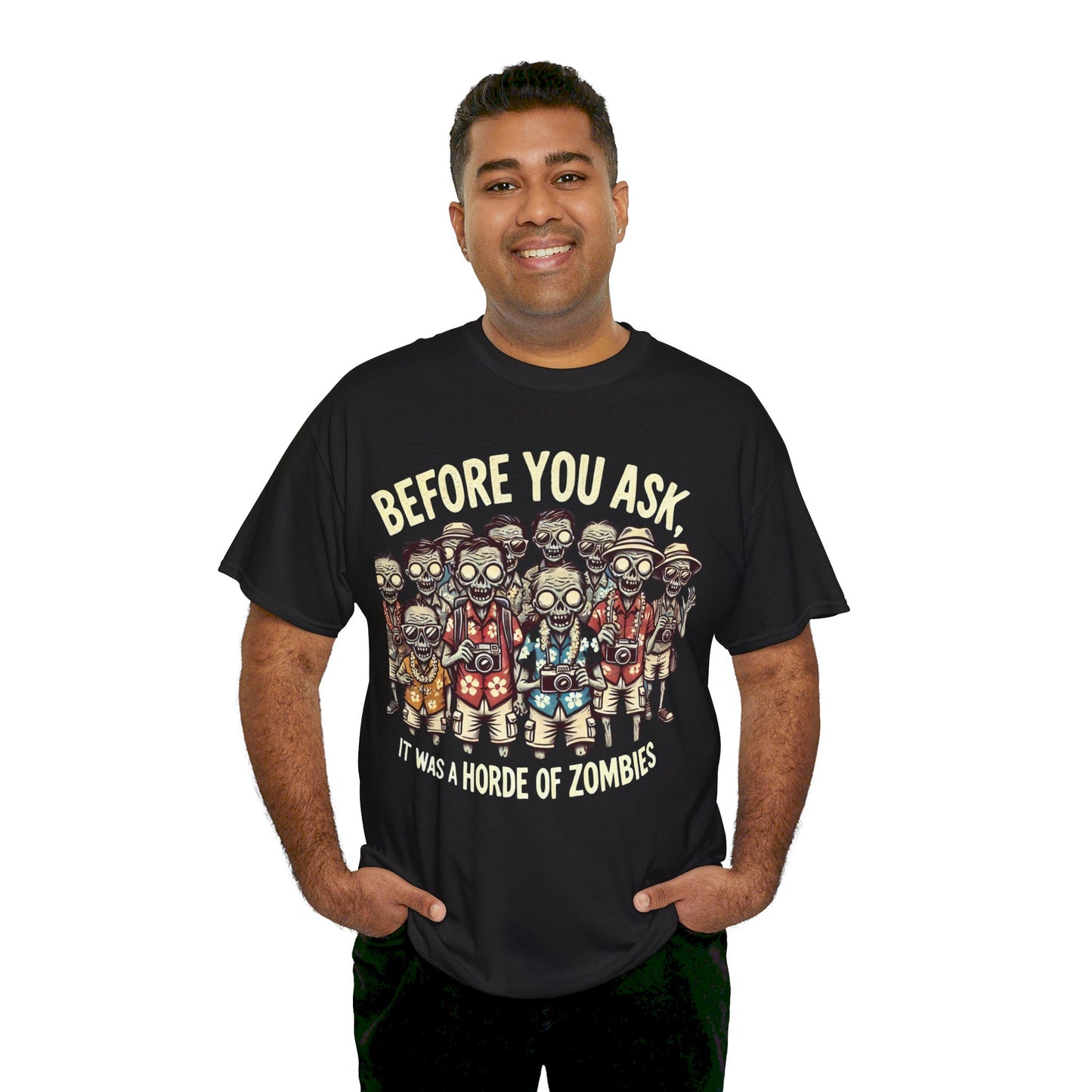 Before You Ask It Was A Horde Of Zombies - Unisex Garment-Dyed T-shirt