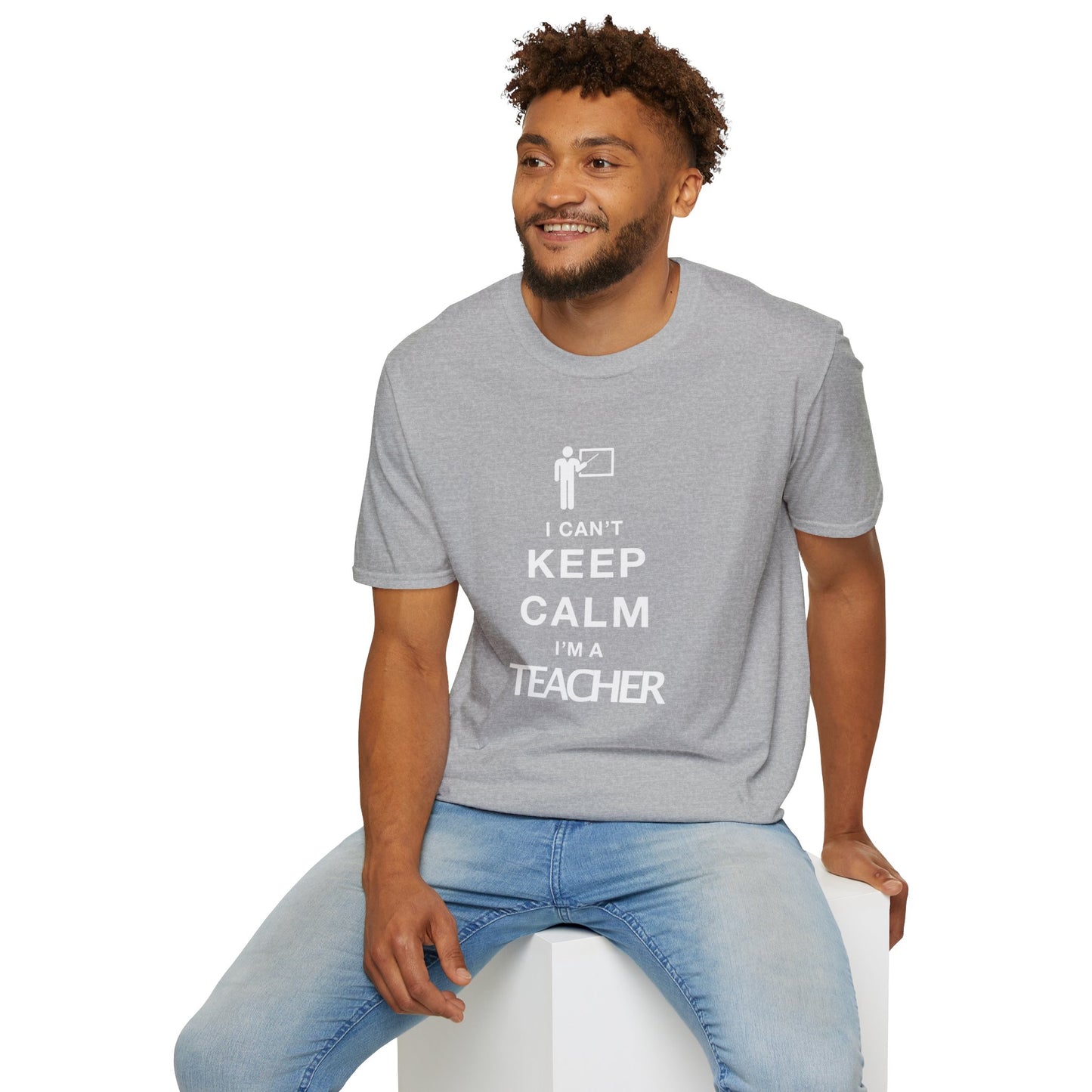 I Can't Keep Calm I'm A Teacher Unisex Softstyle T-Shirt