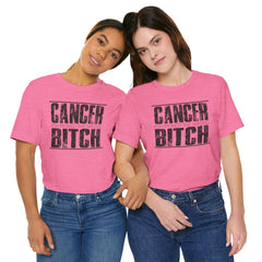 CANCER You Picked The Wrong BITCH - Unisex Jersey Short Sleeve Tee / Cancer Awareness / Breast Cancer /Positve Health / Survivor