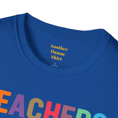 TEACHERS LOVE BRAINS! / Great gift idea! / Educator / School Days / Unisex T Shirt
