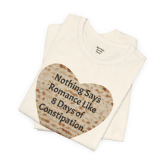 Funny Matzah Heart Constipation Quote For Passover Unisex Tee