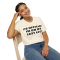 Im On My Last Leg Quote, Unisex Softstyle T-Shirt