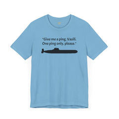 Hunt For Red October Funny Unisex T Shirt,Sean Connery,Submariner Gift,Captain Ramius quote,Captain Vasili Borodin,Submarine Movie,Fan Gift,
