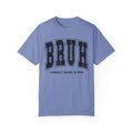 BRUH, Formerly Known As Mom, Comfort Colors Relaxed Fit Shirt