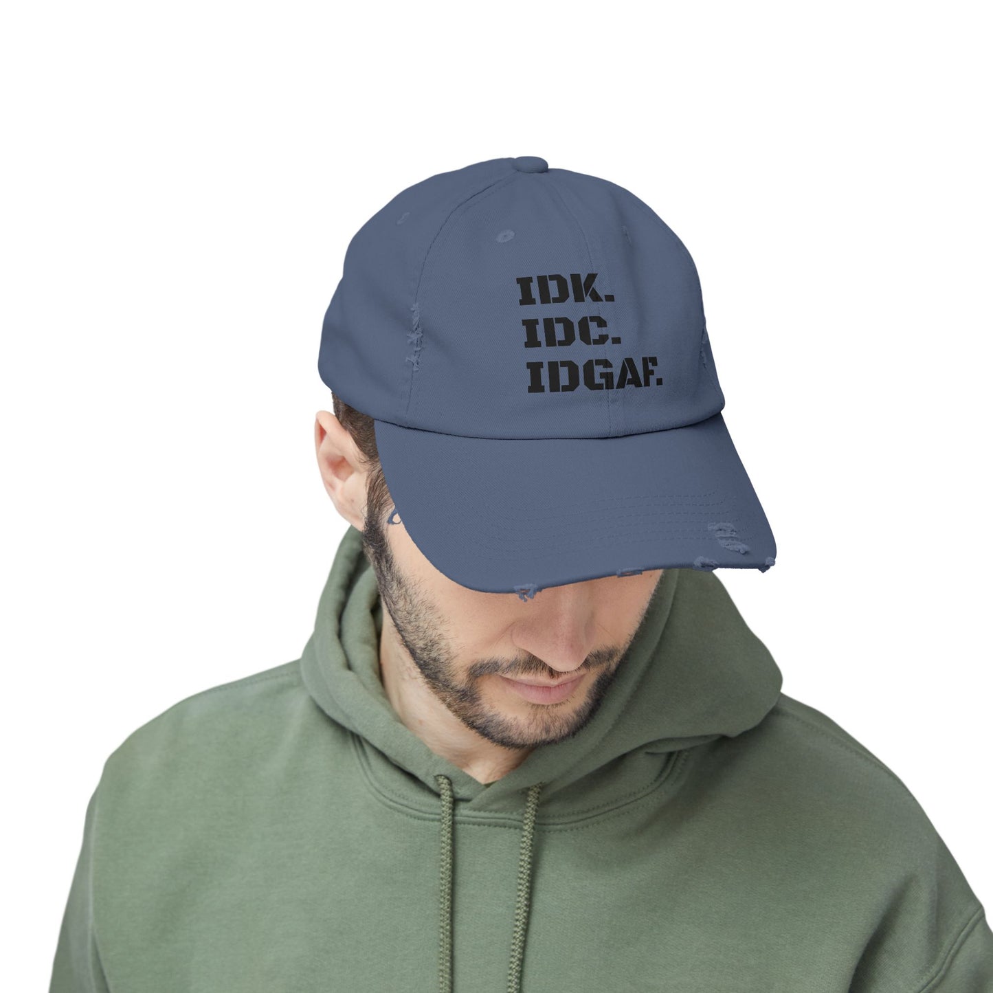 Funny Acronym distressed cap, IDK I Don't Know, IDC I Don't Care, IDGAF I Don't Give A Fu-k