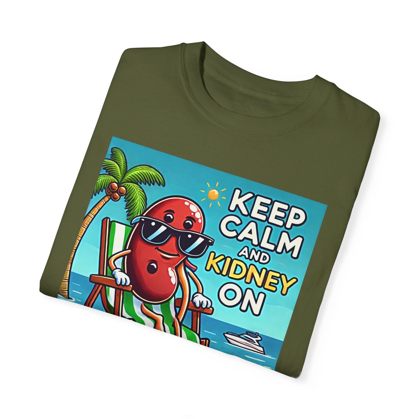 Keep Calm And Kidney On Graphic Unisex Garment-Dyed T-shirt