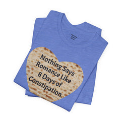 Funny Matzah Heart Constipation Quote For Passover Unisex Tee