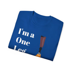I'm A One Leg Wonder - Unisex Ultra Cotton Tee | Amputee / Leg Amputee / Motivational Gift, Limb Awareness, Amputee Humor, Prosthetic Humor