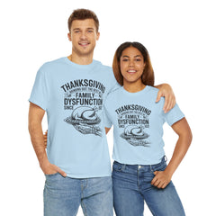 Thanksgiving Family Dysfunction Tee, Unisex Cotton T-Shirt, Funny Holiday Shirt, Family Gathering Wear, Thanksgiving Humor Apparel