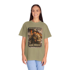 American Heroes Collection No 2 Graphic T-Shirt — “We're Not Going Back” Audie Murphy WWII