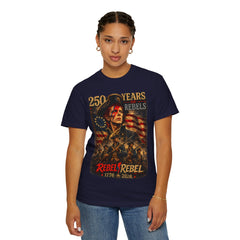 Rebel Rebel 250 Years T-Shirt — 1776–2026 Patriotic Vintage Flag Tee