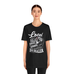 Local Egg Dealer Unisex Jersey Tee - Perfect for Farmers & Foodies