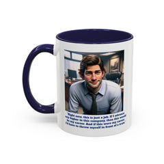 Jim Halpert Quote, 11oz Accent Coffee Mug