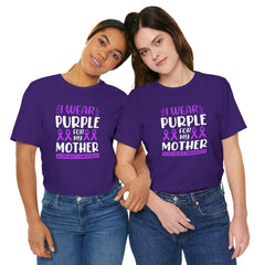 I Wear PURPLE For My Mother, Unisex Short Sleeve Tee