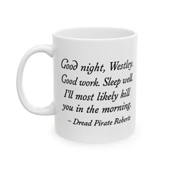 Comical Ceramic Mug | Princess Bride Quote | Coffee Lover Gift