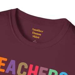 TEACHERS LOVE BRAINS! / Great gift idea! / Educator / School Days / Unisex T Shirt
