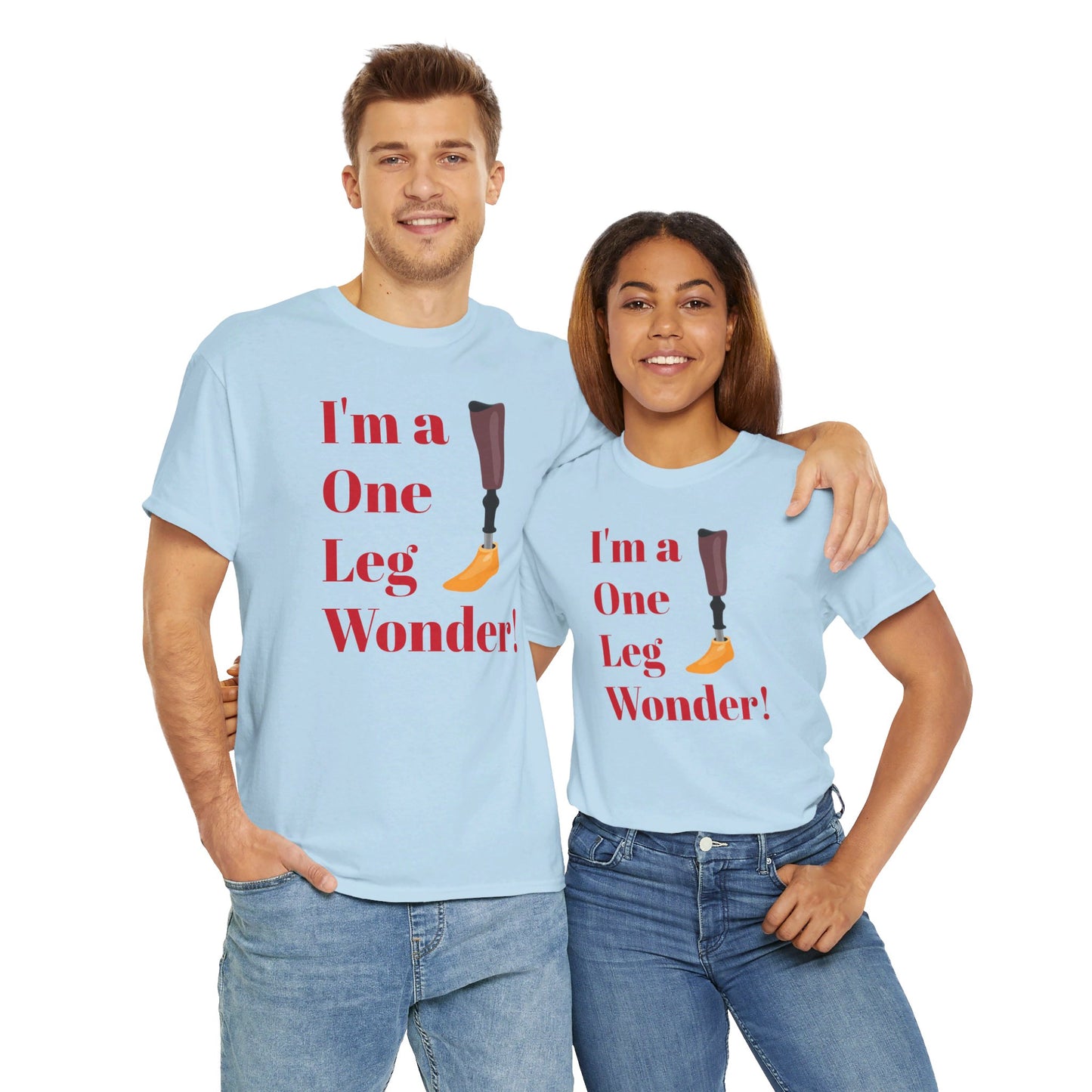 I'm A One Leg Wonder - Unisex Garment-Dyed T-shirt