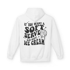 Volleyball Pullover Hoodie - Soft Serve Ice Cream Quote