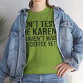 BOLD Don't Test Me Karen - Unisex Heavy Cotton Tee