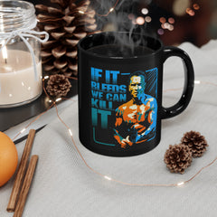 If It Bleeds We Can Kill It, Predator Quote Graphic Black Mug (11oz, 15oz)