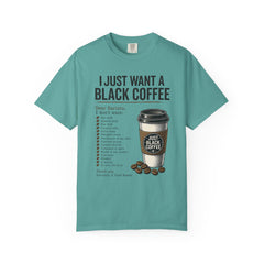 I Just Want a Black Coffee T-Shirt — Funny Barista List Graphic Tee for Coffee Lovers