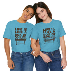 Inspirational Quote T-Shirt - Life is Like a Box of Chocolates