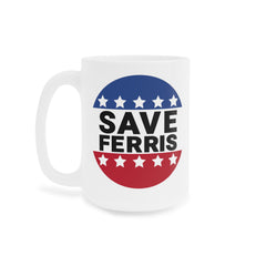 SAVE FERRIS Mug,Ferris Beuller,Movie Quote,Unique Gift,Gift for him,Gift for Her,80s Movie,80s movie memorabilia,retro film mug,Chicago gift