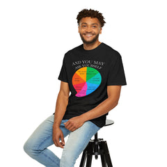 Motivational Talking Head Unisex Garment-Dyed T-Shirt - "And You May Ask Yourself"