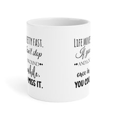 Life Moves Pretty Fast - Ceramic Mugs (11oz\15oz\20oz) Ferris Beuller / Movie Quote / Unique Gift / Gift for him / Gift for Her / 80s Movie
