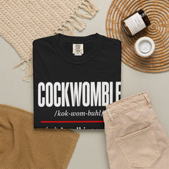 Cockwomble Definition  – Funny Sarcastic Dictionary Tee