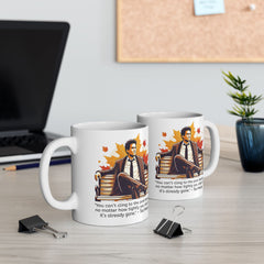 HIMYM Ted Mosby You Can't Cling To The Past Quote Graphic Mug
