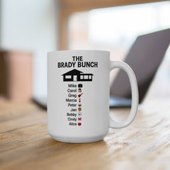 Ceramic Mug - Brady Bunch Coffee Lover Gift for Mom - Funny TV Series Fan Kitchen Decor