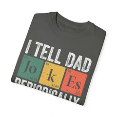 I TELL DAD JOKES  Comfort Colors 1717, unisex garment-dyed t-shirt,