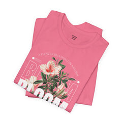 Bloom Stronger Unisex Jersey Tee - Positive Vibes Floral Design