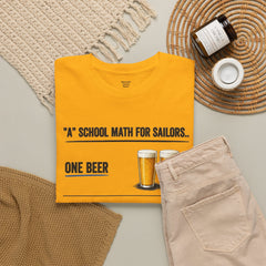 T-Shirt -  "A" School Math for Sailors Funny Beer Graphic Tee