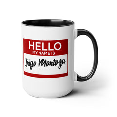 Princess Bride,My Name Is Inigo Montoya, Ceramic Mug