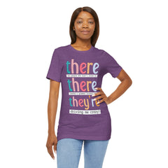 Grammar Teacher T-Shirt — "There, Their, They're" Funny Teacher Tee