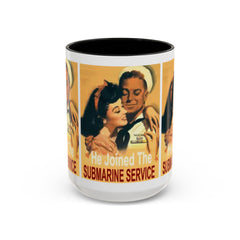 Mug - Vintage He Joined The Submarine Service Unique Tri Panel Image Accent Coffee Mug (11, 15oz)