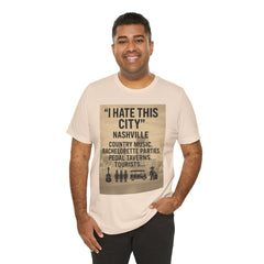 Nashville 'I Hate This City' Graphic Tee — Funny Country Music & Bachelorette Travel Shirt