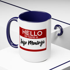 Princess Bride,My Name Is Inigo Montoya, Ceramic Mug