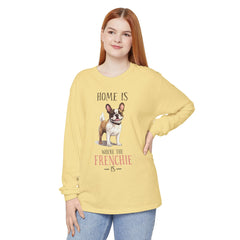 Home Is Where The Frenchie Is Long Sleeve Tee — French Bulldog Shirt