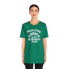 Mahjong Retirement Plan Tee, Fun Unisex T-Shirt for Game Lovers, Perfect Gift for Retirees, Mahjong Enthusiasts, Casual Wear