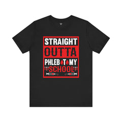Straight Outta Phlebotomy School Graphic Tee