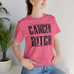 CANCER You Picked The Wrong BITCH - Unisex Jersey Short Sleeve Tee / Cancer Awareness / Breast Cancer /Positve Health / Survivor