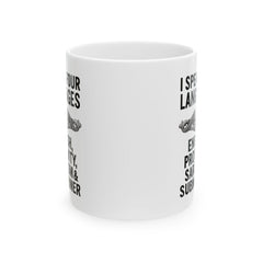 Submarine Enlisted Language Lover Ceramic Mug | Navy Submarine Coffee Cup