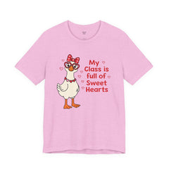Teacher Valentine T-Shirt - My Class Is Full of Sweet Hearts Cute Duck Design
